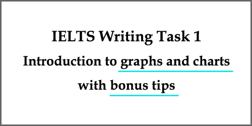 Introduction to IELTS writing graphs and charts: similarities and differences, with bonus tips