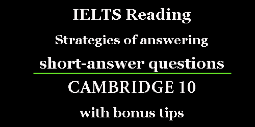 IELTS Reading: How to answer short-answer questions