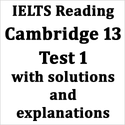 IELTS Reading: Cambridge 13 Test 1 Reading Passage 2, Why being bored is stimulating and useful, too; with best solutions, explanations and bouns tips