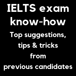 Know your IELTS: an in-depth analysis of how to take the best preparation in IELTS exam; with tips, tricks, suggestions from previous candidates